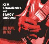 SIMMONDS KIM & SAVOY BRO  - VINYL DEVIL TO PAY -HQ- [VINYL]