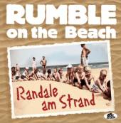 RUMBLE ON THE BEACH  - CD RANDALE AM STRAND