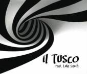 IL TUSCO  - CD IL TUSCO FEAT. LUKE SMITH