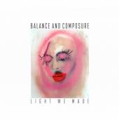 BALANCE AND COMPOSURE  - CD LIGHT WE MADE