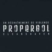 PROPERGOL  - CD+DVD UN DECHAINEMENT / CLEANSHAVEN