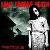 LOVE EQUALS DEATH  - VINYL NIGHTMERICA [VINYL]