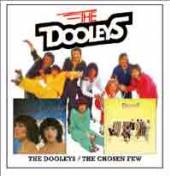 DOOLEYS  - 2xCD DOOLEYS/THE CHOSEN FEW
