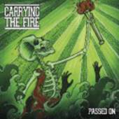 CARRYING THE FIRE  - SI PASSED ON /7