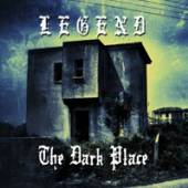 LEGEND  - VINYL THE DARK PLACE..