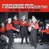 FIREHOUSE FIVE PLUS TWO  - VINYL YES SIR! THAT'S MY BABY [VINYL]