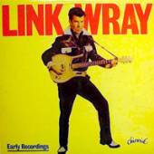 LINK WRAY  - VINYL EARLY RECORDINGS [VINYL]