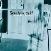 SYMPHONY CULT  - CM SPEAK WHEN SPOKEN TO