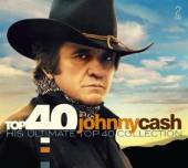 CASH JOHNNY  - CD TOP 40 - JOHNNY CASH