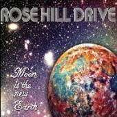 ROSE HILL DRIVE  - CD MOON IS NEW EARTH [DIGI]