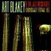 BLAKEY ART & THE JAZZ ME  - 2xCD CHICAGO JAZZ FESTIVAL..