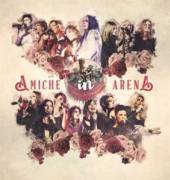 VARIOUS  - 4xCD+DVD AMICHE IN ARENA -CD+DVD-