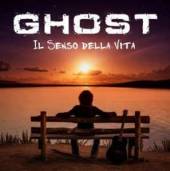 GHOST  - CD IL SENSO DELLA VITA