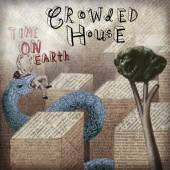 CROWDED HOUSE  - 2xVINYL TIME ON EARTH -REISSUE- [VINYL]