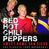 RED HOT CHILI PEPPERS  - CD SWEET HOME SAN DIEGO