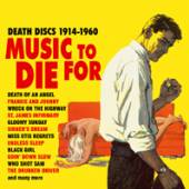  MUSIC TO DIE FOR – DEATH DISCS 1914 -196 - supershop.sk