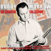 BUDDY MORROW  - CD THE ESSENTIAL COLLECTION