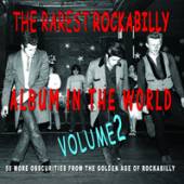  RAREST ROCKABILLY ALBUM IN THE WORLD: VOLUME 2 - supershop.sk
