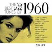  THE 25 BEST JAZZ TUNES OF 1960 (2CD) - suprshop.cz