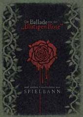  DIE BALLADE VON DER BLUTIGEN ROSE (LTD. A5 DIGI) - suprshop.cz