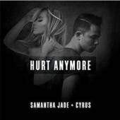 JADE SAMANTHA + CYRUS  - CM HURT ANYMORE