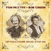 PAXTON TOM/BOB GIBSON  - CD NAVY PIER AUDITORIUM,..