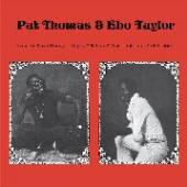 PAT THOMAS & EBO TAYLOR  - VINYL 