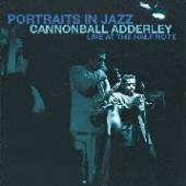 ADDERLEY CANNONBALL  - CD PORTRAITS IN JAZZ -..