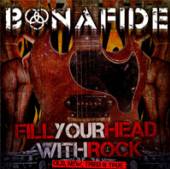 BONAFIDE  - CD FILL YOUR HEAD WITH ROCK