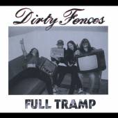 DIRTY FENCES  - CD FULL TRAMP
