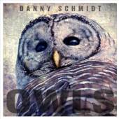 SCHMIDT DANNY  - CD OWLS