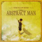 FULLER TOM BAND  - CD ABSTRACT MAN