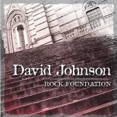 JOHNSON DAVID  - CD ROCK FOUNDATION