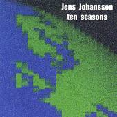 JOHANSSON JENS  - CD TEN SEASONS