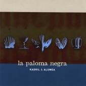 KADRIL & ALUMEA  - 2xCD LA PALOMA NEGRA