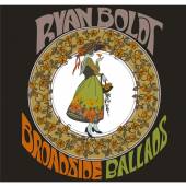 BOLDTS RYAN  - CD BROADSIDE BALLADS