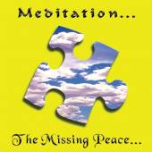  MEDITATION...THE MISSING PEACE... - supershop.sk