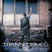 WATSON TERRELL  - CD TRANSFORMED