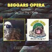 BEGGARS OPERA  - 2xCD PATHFINDER/GET YOUR DOG OFF ME