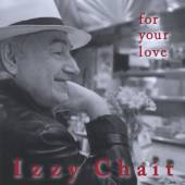 CHAIT IZZY  - CD FOR YOUR LOVE