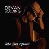 BOLDING DEVAN  - CD WHO EVER KNEW