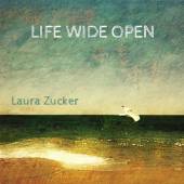ZUCKER LAURA  - CD LIFE WIDE OPEN