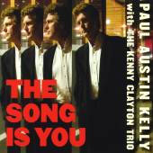 KELLY PAUL AUSTIN  - CD SONG IS YOU