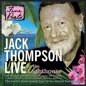 THOMPSON JACK  - CD LIVE AT THE LIGHTHOUSE