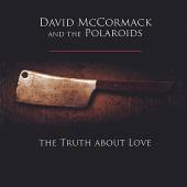 MCCORMACK DAVID  - CD TRUTH ABOUT LOVE