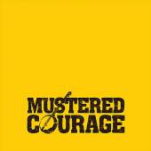 MUSTERED COURAGE  - CD MUSTERED COURAGE