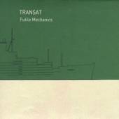 TRANSAT  - CD FUTILE MECHANICS