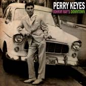 KEYES PERRY  - CD JOHNNY RAY'S DOWNTOWN