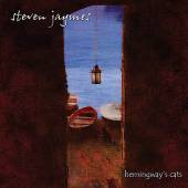 JAYMES STEVEN  - CD HEMINGWAYS CATS