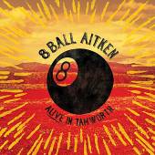 EIGHT BALL ATIKEN  - CD ALIVE IN TAMWORTH